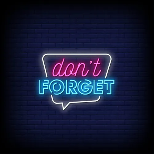 Don't Forget Neon Sign - Imprint Now - CA