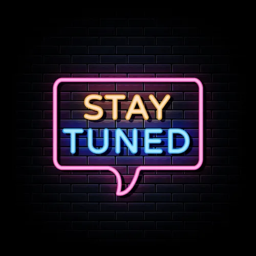 Stay Tuned Neon Sign - Imprint Now - CA