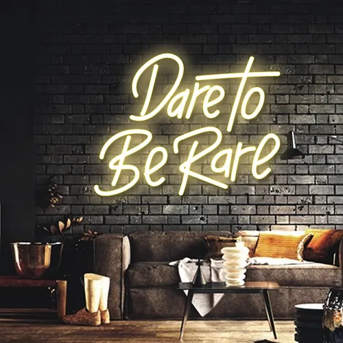 Dare to Be Rare Neon Sign - Imprint Now - CA