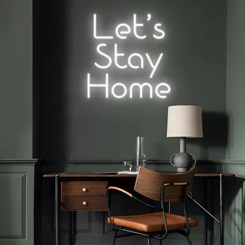 Let’s Stay Home LED Neon Sign - Imprint Now - CA