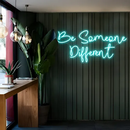 Be Someone Different LED Neon Sign - Imprint Now - CA