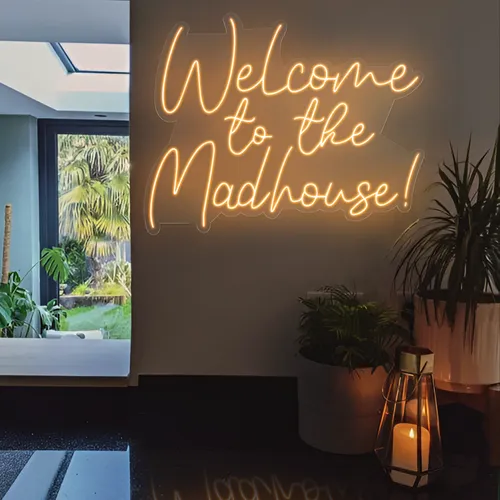 Welcome To The Madhouse Neon Sign - Imprint Now - CA
