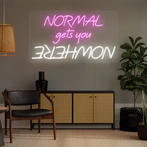 Normal Gets You Nowhere Neon Sign - Imprint Now - CA
