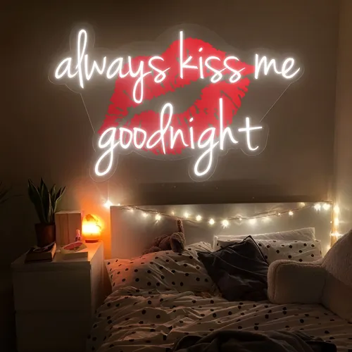 Always Kiss Me Goodnight Neon Sign - Imprint Now - CA