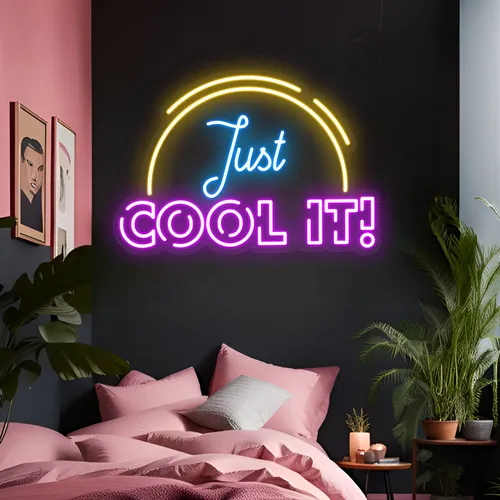 Just Cool It Neon Sign - Imprint Now - CA