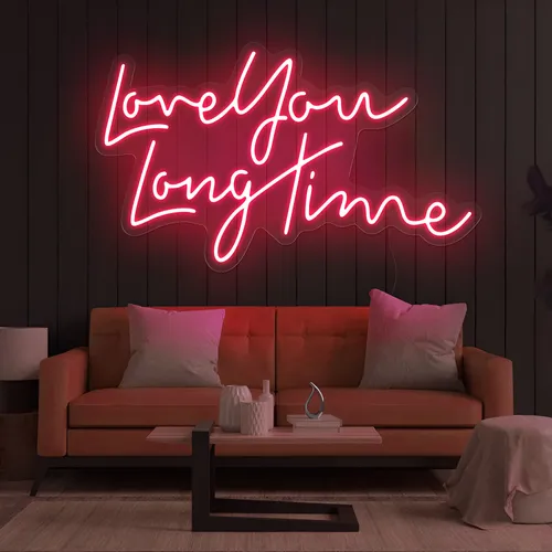 Love You Long Time Neon Sign - Imprint Now - CA