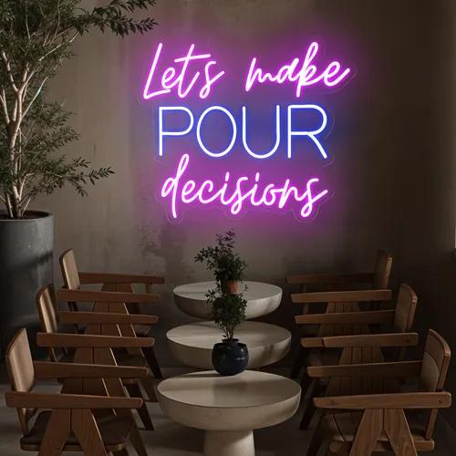 Fun Pop "Let's Make Pour Decisions" Neon Sign - Imprint Now - CA