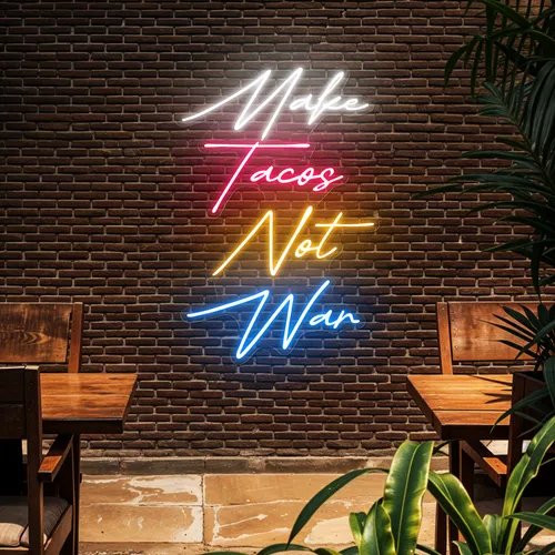 Flavorful "Make Tacos Not War" Neon Sign - Imprint Now - CA