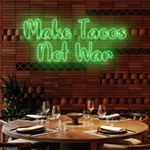 Savory "Make Tacos Not War" Neon Sign - Imprint Now - CA