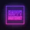 Happy Birthday Framed Neon Sign - Imprint Now - CA