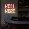 Hell Here Neon Signs - Imprint Now - CA